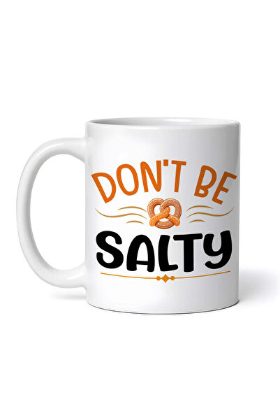 OEM Cană albă personalizată, Don T Be Salty Pretzel, Inovatix®. 330 ml