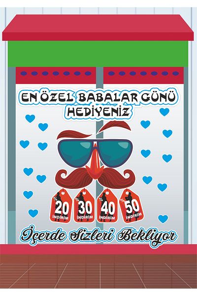 Göktuğ Hediyelik Signs for Father's Day in Workplaces Shop Window 100X120 cm