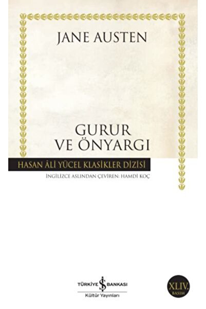 TÜRKİYE İŞ BANKASI KÜLTÜR YAYINLARI Gurur ve Önyargı Hasan Ali Yücel Klasikleri