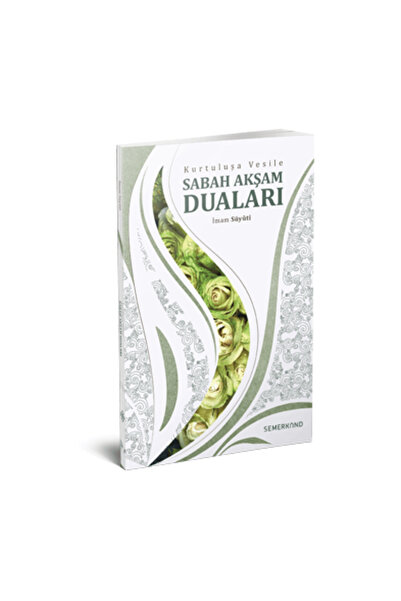 Genel Markalar Kurtuluşa Vesile Sabah Akşam Duaları | İmam Suyuti