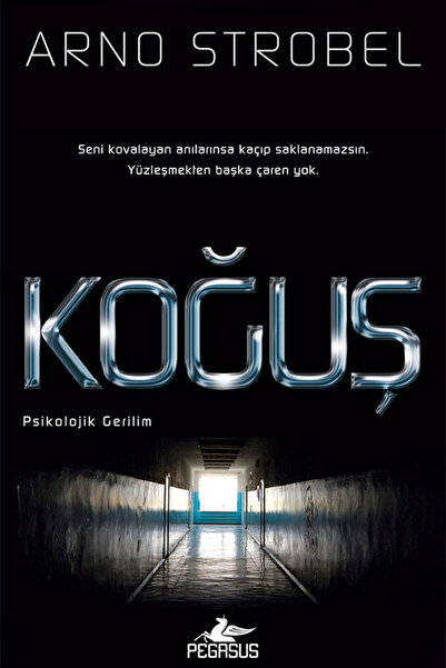 Pegasus Yayınları Koğuş – Psikolojik Gerilim | Arno Strobel