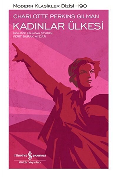TÜRKİYE İŞ BANKASI KÜLTÜR YAYINLARI Kadınlar Ülkesi