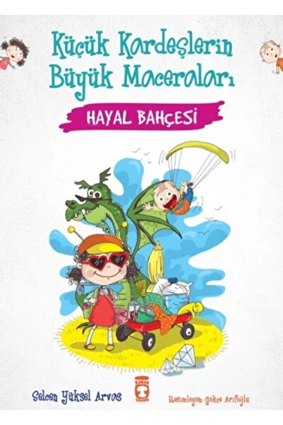 Timaş Çocuk Hayal Bahçesi - Küçük Kardeşlerin Büyük Maceraları