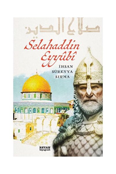 Beyan Yayınları Selahaddin Eyyubi / / İhsan Süreyya Sırma