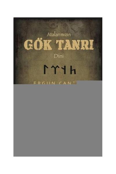 Sınır Ötesi Yayınları Atalarımızın Gök Tanrı Dini / / Ergun Candan