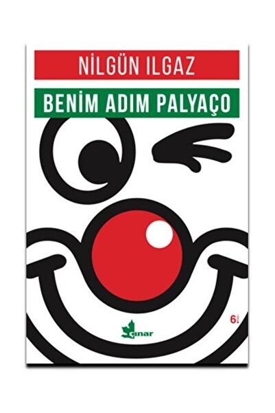 Genel Markalar Benim Adım Palyaço / Çınar Yayınları / Nilgün Ilgaz
