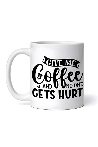 OEM Εξατομικευμένη λευκή κούπα, Δώσε μου καφέ και κανείς δεν θα πάθει κακό, I...
