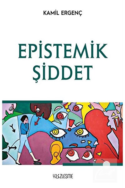 Yüzleşme Yayınları Epistemik Şiddet
