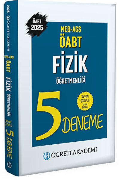 Öğreti Akademi 2025 MEB AGS ÖABT Fizik Öğretmenliği Tamamı Çözümlü 5 Deneme