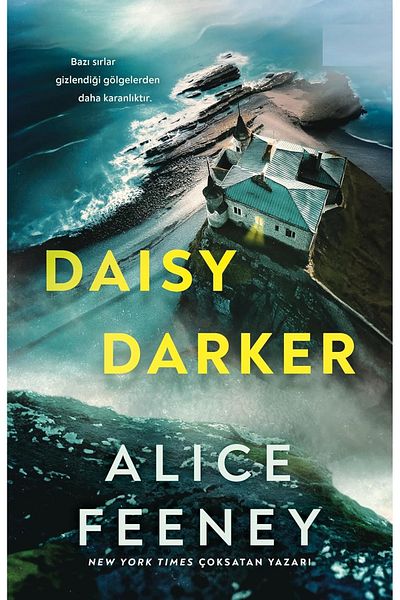 Bloomsbury Turkish Edition: Daisy Darker - Alice Feeney