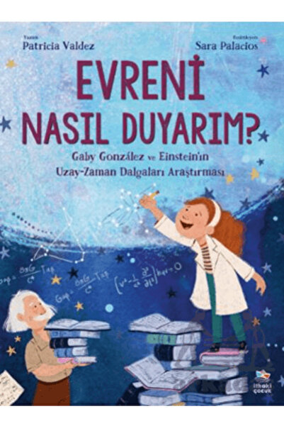 İthaki Yayınları كيف أسمع الكون؟ - بايبي غونزاليس وأينشتاين: تحقيق موجات الزمكان