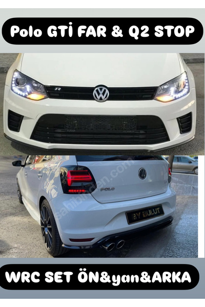 Bosch Polo GTİ FAR & Q2 Stop & WRC Bodykit ön yan arka komple set