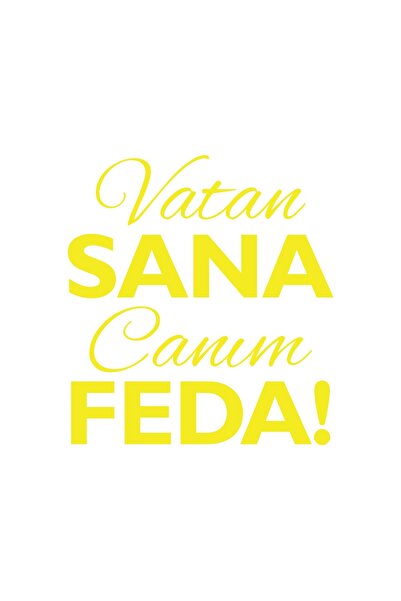 Reysa Tasarım Vatan Sana Canım Feda Sticker17X17 cm Yellow