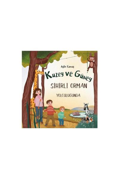 Tilki Kitap Kuzey ve Güney Sihirli Orman Yolculuğunda