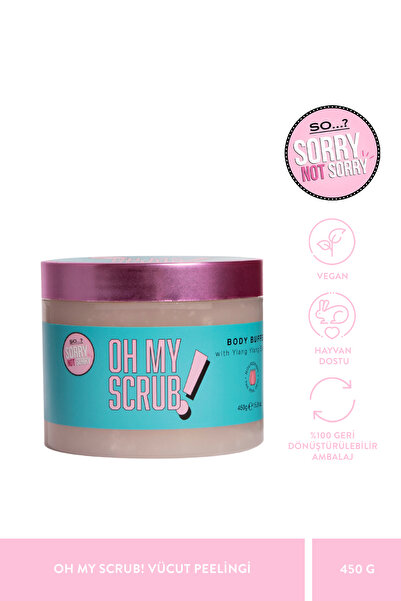 So Fragrance So…? Sns Oh My Scrub! Vücut Peelingi 450g
