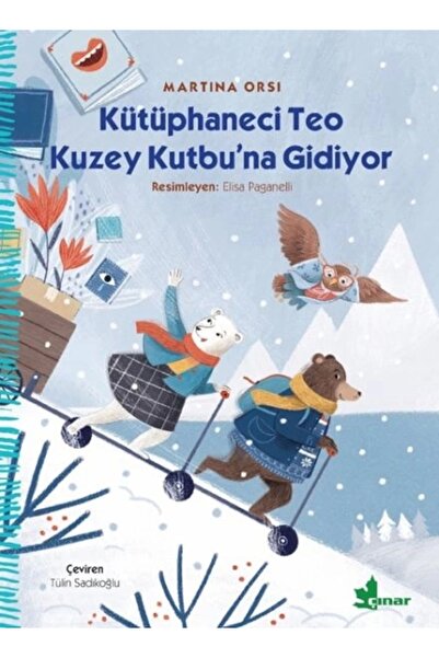 Çınar Yayınları Kütüphaneci Teo Kuzey Kutbu’na Gidiyor