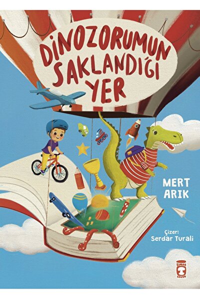 Timaş Yayınları Dinozorumun Saklandığı Yer