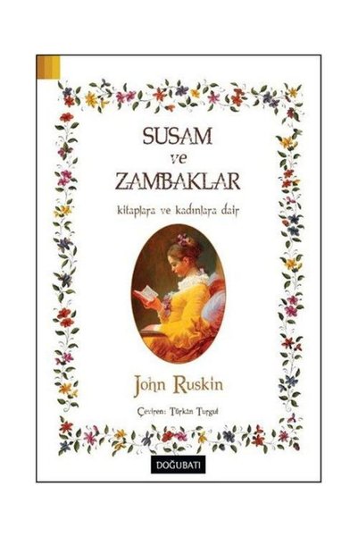 Doğu Batı Yayınları السمسم والزنابق / / John Ruskin
