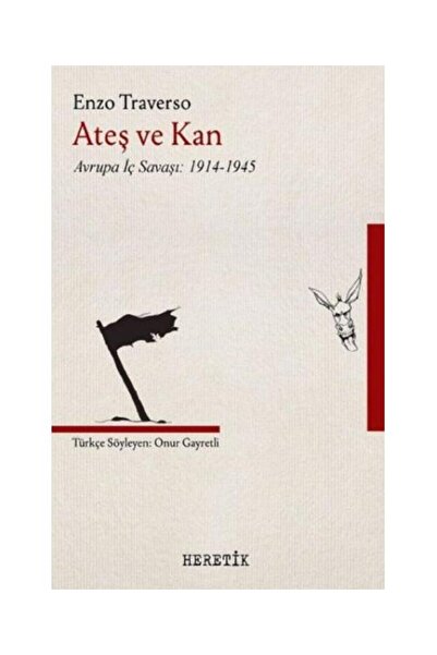 Generic Brand Ateş ve Kan Avrupa İç Savaşı 1914 1945 / Heretik Yayıncılık / E...