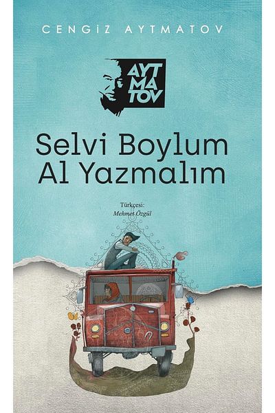 Bloomsbury Selvi Boylum Let's Write - Cengiz Aytmatov