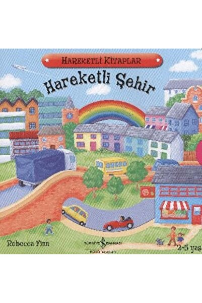 TÜRKİYE İŞ BANKASI KÜLTÜR YAYINLARI Hareketli Şehir