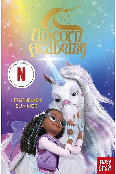 Nosy Crow Legendary Summer - Unicorn Academy