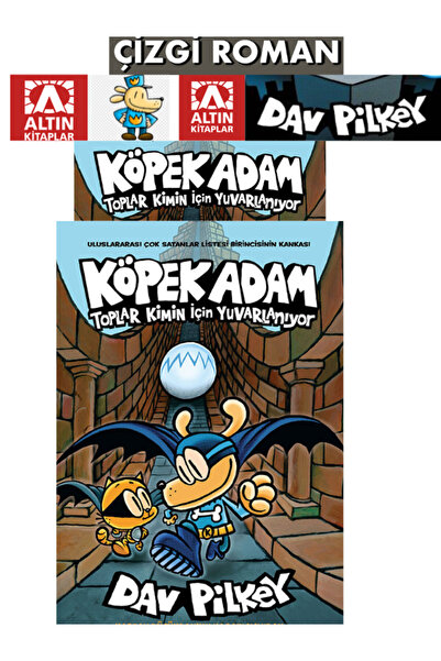 Tudem Yayınları Altın Kitaplar KÖPEK ADAM-7 / TOPLAR KİMİN İÇİN YUVARLANIYOR(...