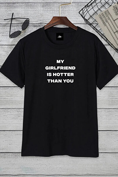 MANCY Tricou unisex My Girlfriend Is Hotter Than You Written