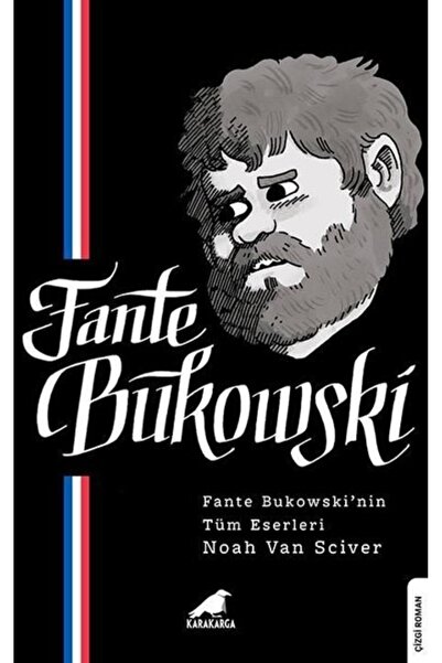Karakarga Yayınları Fante Bukowski - Fante Bukowski'nin Tüm Eserleri