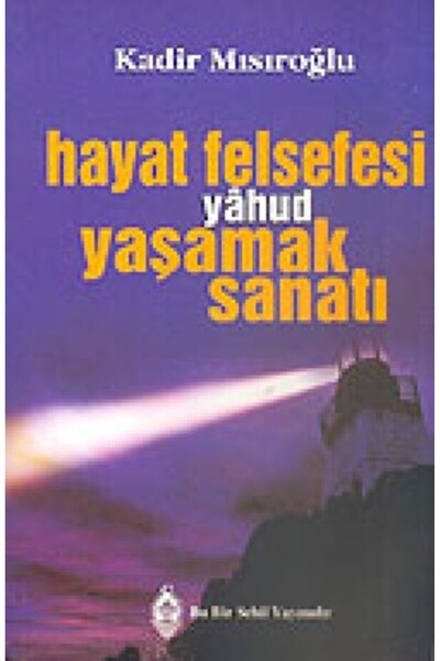 Sebil Yayınevi Hayat Felsefesi Yahud Yaşamak Sanatı