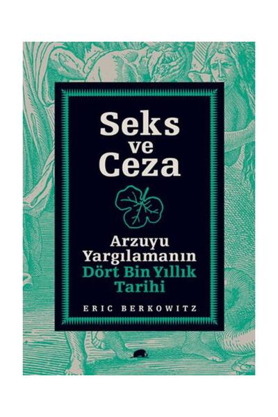 Genel Markalar Seks ve Ceza Arzuyu Yargılamanın Dört Bin Yıllık Tarihi / Kole...