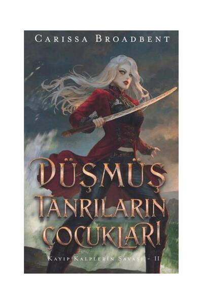 Martı Yayınları Düşmüş Tanrıların Çocukları (Ciltli) / / Carissa Broadbent