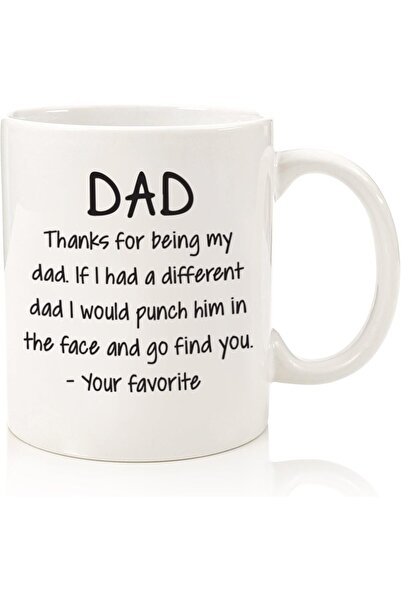 Be Care Funny Coffee Mug with 'Thank You for Being My Dad' Quote - Best Gift ...