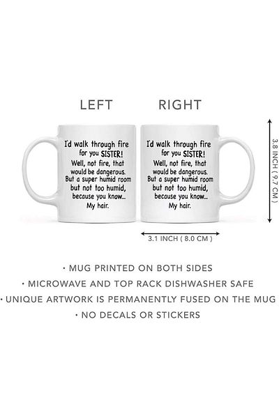 Generic DQG CVT Sister Gifts - I'd Walk Through Fire for You Coffee Mug - Funny Family Mug - Birthday & Chr