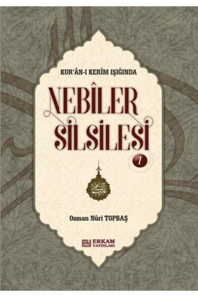 Erkam Yayınları Nebiler Silsilesi - 1 (ciltli) (genişletilmiş Baskı) & Kur'an...