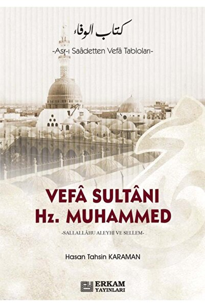 Erkam Yayınları Vefa Sultanı Hz. Muhammed / Hasan Tahsin Karaman / / 97860530...