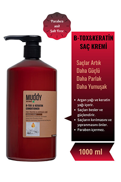 Muddy Aşırı Yıpranmış Saçlara B-tox&Keratın Şampuan 1000 ml+Onarıcı B-tox&Keratın Condıtıoner Krem 1000 ml