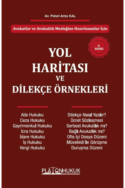 Platon Hukuk Yol Haritası ve Dilekçe Örnekleri / Paluri Arzu Kal