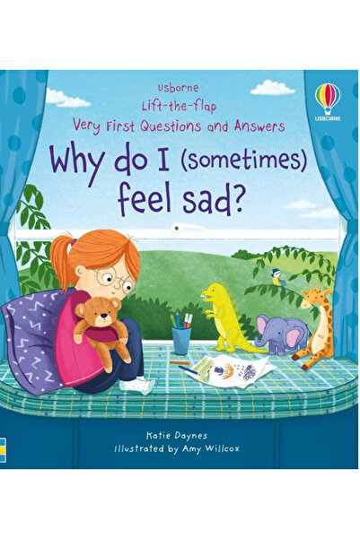Usborne Very First Questions & Answers: Why do I (sometimes) feel sad? / Usbo...
