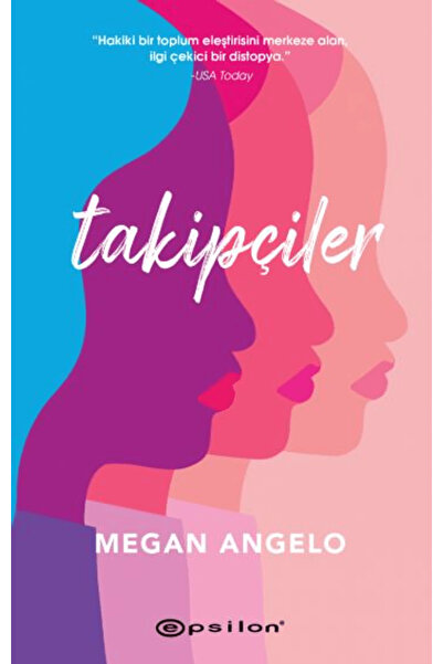Epsilon Yayınevi Takipçiler / Megan Angelo / Epsilon Yayınevi / 9786254146947