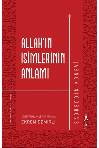 Fikriyat Yayınevi Allah’ın İsimlerinin Anlamı / Sadreddin Konevi / Fikriyat Y...