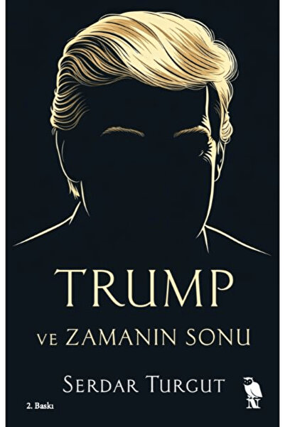 Nemesis Kitap Trump ve Zamanın Sonu / Serdar Turgut / Nemesis Kitap / 9786259...