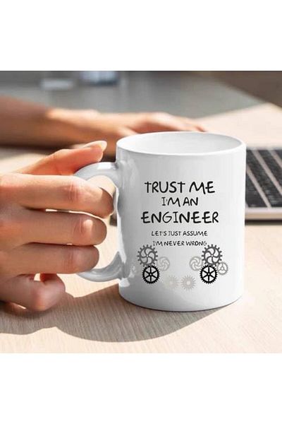 Generic RYN® Printed design Trust Me I'm an Engineer Ceramic Coffee Mug - Insulated, Reusable, Machine Wash