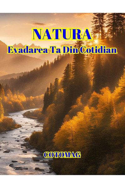 Cotomag Carte de Colorat Natura - Evadarea Ta Din Cotidian / Pentru Adulti si...