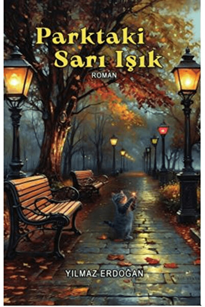 Akıl Fikir Yayınları Parktaki Sarı Işık / Yılmaz Erdoğan / Akıl Fikir Yayınla...
