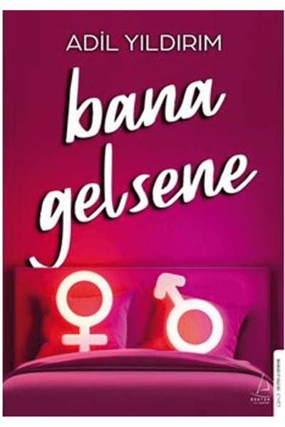 Destek Yayınları Bana Gelsene / Adil Yıldırım / Destek Yayınları / 9786255942401