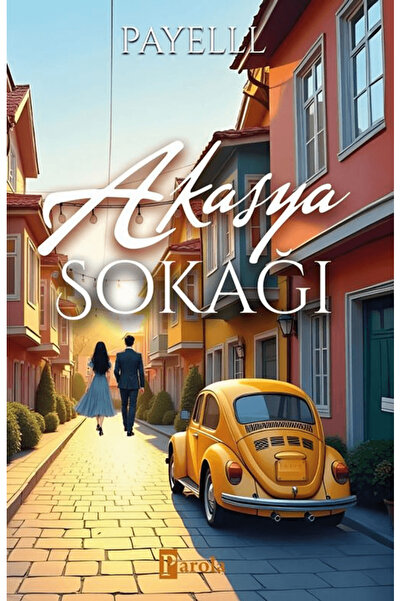 Parola Yayınları Akasya Sokağı / Payelll / Parola Yayınları / 9786257522878