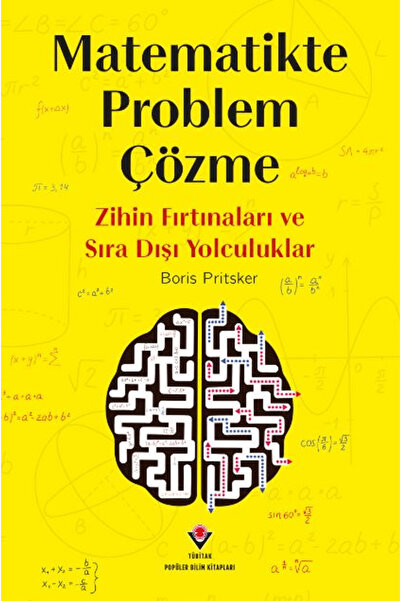 Tübitak Yayınları Matematikte Problem Çözme - Zihin Fırtınaları ve Sıra Dışı ...