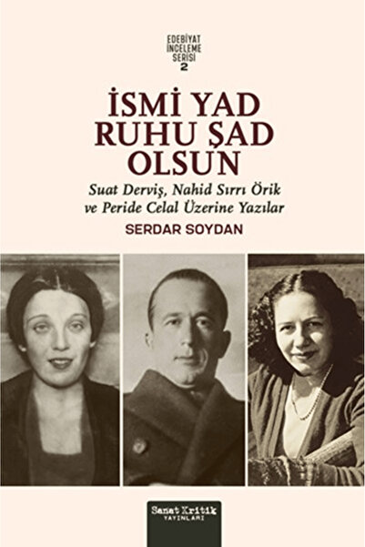 Sanat Kritik Yayınları İsmi Yad Ruhu Şad Olsun / Serdar Soydan / Sanat Kritik...