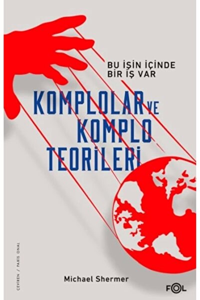 FOL Kitap Komplolar ve Komplo Teorileri –Bu İşin İçinde Bir İş Var–